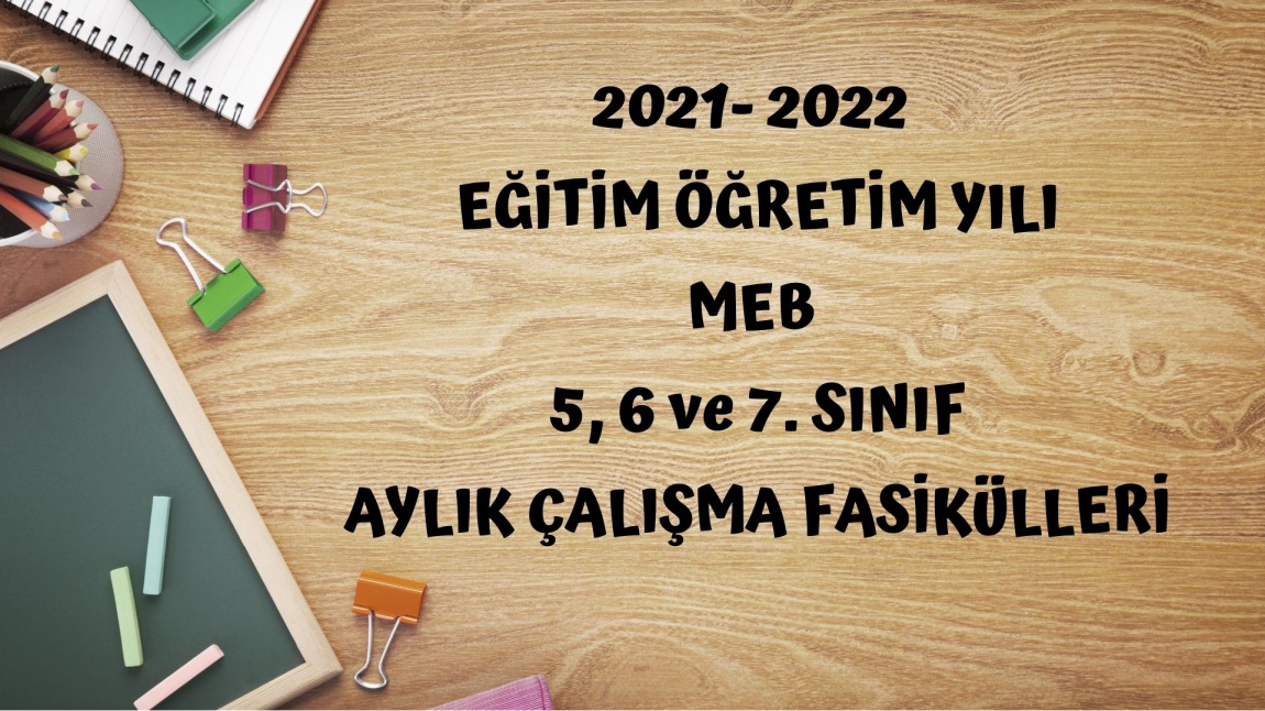 2021-2022 Eğitim Öğretim Yılı 5,6 ve 7. Sınıflara Yönelik MEB Aylık Çalışma Soruları